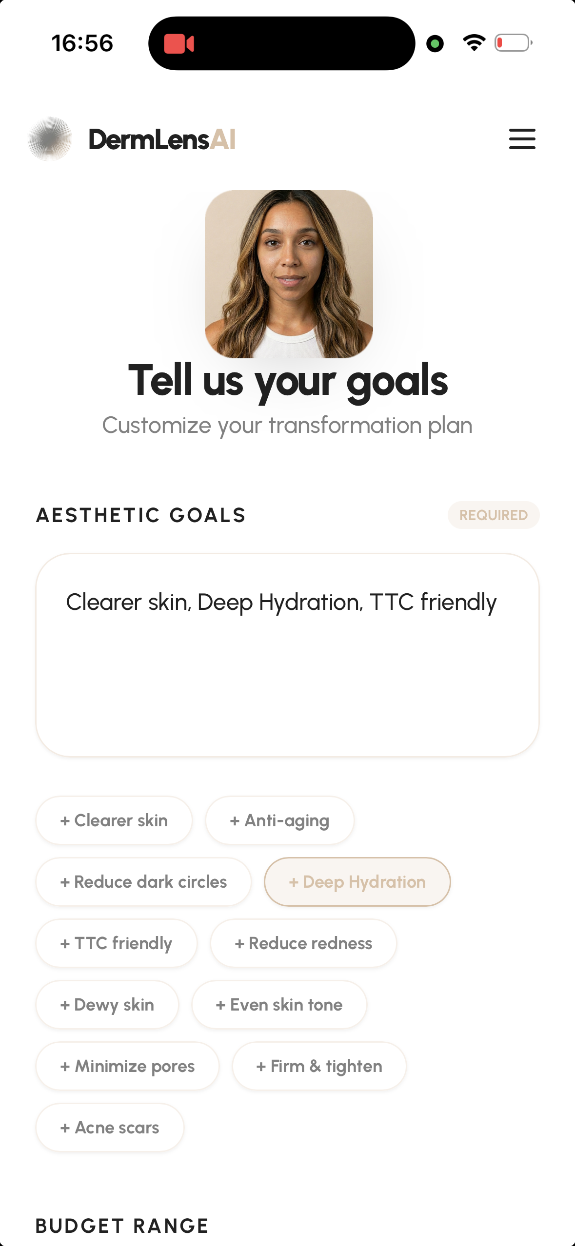 DermLens goals form — aesthetic goals chips (Clearer skin, Deep Hydration, TTC friendly) and budget range